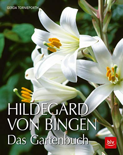 Hildegard von Bingen: Das Gartenbuch (BLV)