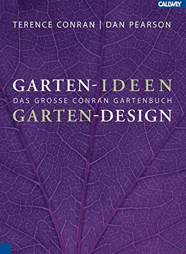 Garten-Ideen Garten-Design: Das große Conran Gartenbuch
